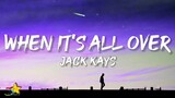 Jack Kays - When It's All Over (Lyrics)