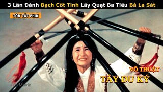 [Review Phim] Đại Chiến Bà La Sát - Tiêu Diệt Bạch Cốt Tinh | Phim Võ Thuật Thiết Phiến Công Chúa