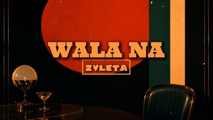 Wala Na (Lyric Video)