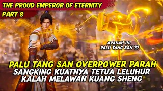 MENDAPATKAN SENJATA PALU TANG SAN OVERPOWER PARAH | THE PROUD EMPEROR OF ETERNITY | PART 8