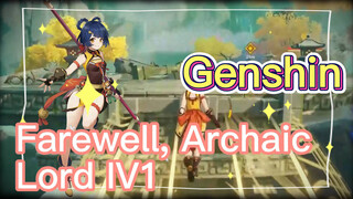 Farewell, Archaic Lord IV1