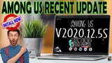 🔥AMONG US V2020.12.5S-AMONG US UPDATED VERSION-How to Update Among Us-AMONG US DECEMBER UPDATE