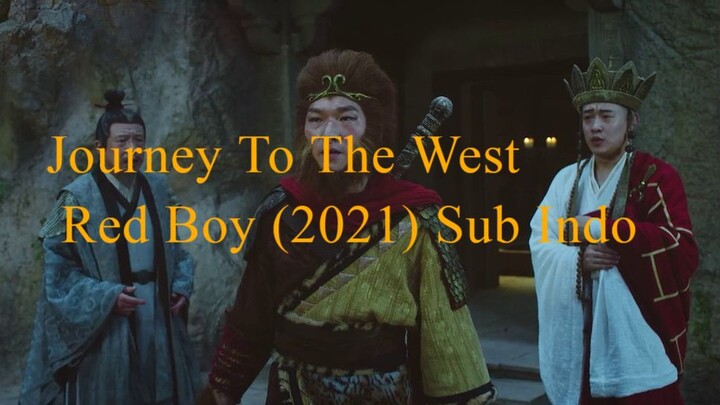 Journey To The West Red Boy (2021) Sub Indo