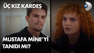 Mine için kötü tesadüf! Üç Kız Kardeş 31. Bölüm