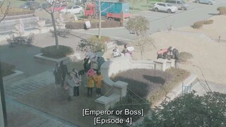 EMPEROR OR BOSS [ENG.SUB] *EP.04