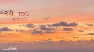 Bầu trời yên tĩnh • Phó Hứa ♪ 寂静之空 • 傅许 (Nhạc thư giãn)