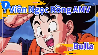 [7 Viên Ngọc Rồng AMV] Bulla / 4 phút Hoành tráng / Bản phối hiệu đính_1