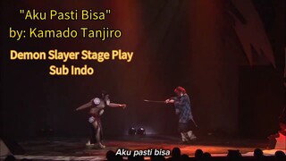 Aku Pasti Bisa (Kamado Tanjiro)- Demon Slayer Stage Play Kimetsu No Yaiba Sub Indo