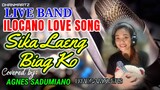 LIVE BAND RECORDS || SIKA LAENG BIAG KO | ILOCANO LOVE SONG NONSTOP | COVERED BY  AGNES SADUMIANO