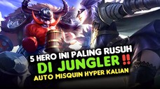 5 HERO INI YANG SELALU BIKIN ONAR DI JUNGLER - Mobile Legends