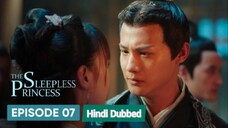 The Sleepless Princess _ Episode 7 _ HINDI/URDU Dubbed