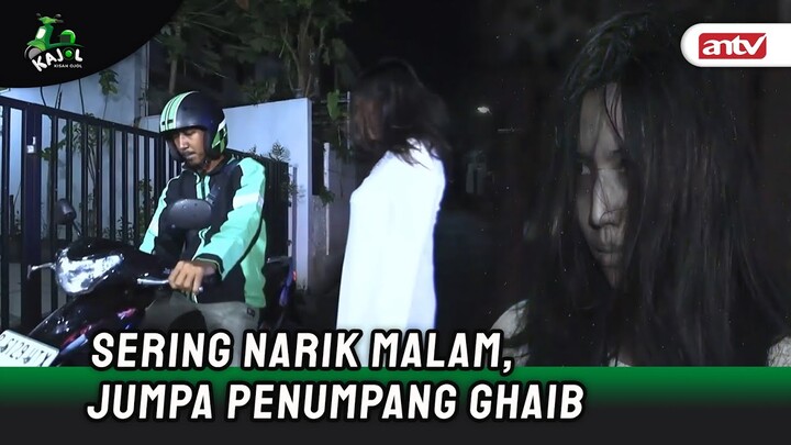 Yakin Masih Mau Narik Ojol?! Bakal Nemu Yang Beginian... | KAJOL ANTV Eps 1 (4/4)