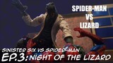 Spider-Man vs Lizard (STOP MOTION) Sinister Six vs Spider-Man - EP.3 "Night of the Lizard"