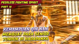 PARA SENIOR TUNDUK DI HADAPAN QIN NAN | PEERLESS FIGHTING SPIRIT | EPS 18