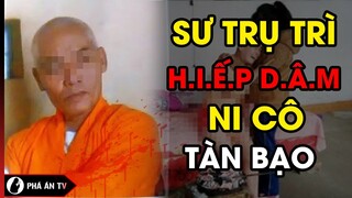 Sư trụ trì h.ã.m h.i.ế.p Ni cô tàn bạo – Vụ án D.Â.M Ô gây rúng động cửa Phật | Phá án TV