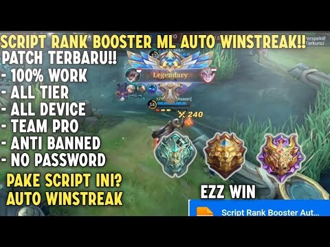 Wajib Coba! Script Rank Booster Auto Winstreak Terbaru 2022 No Password Patch Terbaru|Mobile Legends