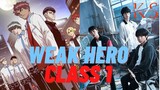 WEAK HERO CLASS 1 ep.1