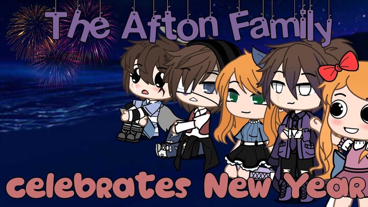 `• The Afton Family celebrates New Year || New Year Special || FNAF •`