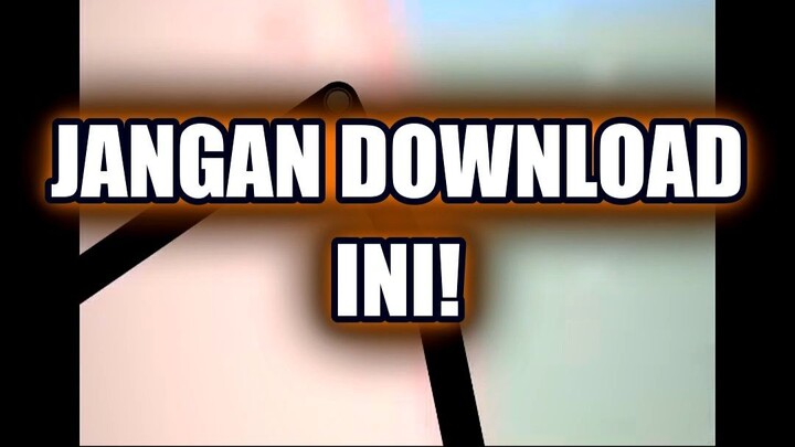 🔥 JANGAN DOWNLOAD INI KALAU NGGAK MAU KECANDAAN!