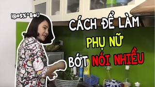 CÁCH ĐỂ LÀM CHO PHỤ NỮ BỚT NÓI NHIỀU - Nam Per