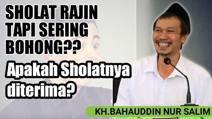 Sholat tapi masih sering BOHONG⁉️ | Begini tanggapan Gus Baha