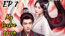 [ENG] EP 7 My Foxfoe Queen