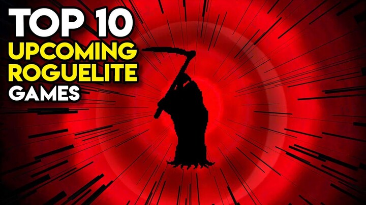 Top 10 Upcoming ROGUELITE Games on Steam