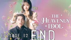 (Sub Indo) The Heavenly Idol Episode 12 - END (2023)