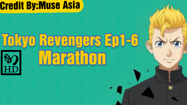 Tokyo Revengers Ep1-6 Matahon English Sub HD720P Best Quality