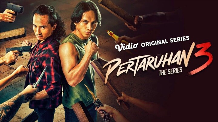 [SERIES] PERTARUHAN SEASON 3 - Series Action Indonesia Dengan Fight Scene Terseru!