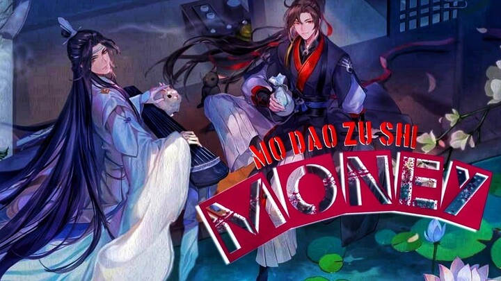 Money - Mo Dao Zu Shi -「HBD TO ME