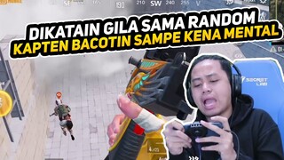 DIKATAIN GILA, KAPTEN BACOTIN SAMPE KENA MENTAL