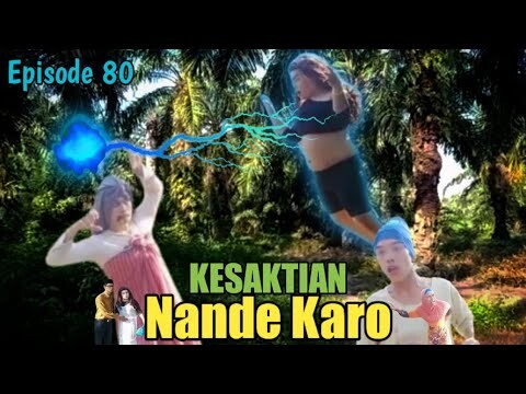 KESAKTIAN NANDE KARO - MUNGIL FILM EPISODE 80
