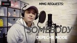 "SOMEBODY" By: Depeche Mode (MMG REQUESTS)