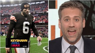 KJM | Max breaks Baker Mayfield trade speculation after reported tension with Kevin Stefanski