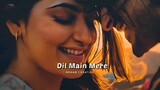 Dil main mere