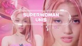 Superwoman - UNIS Music Video ©unis