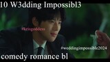 10 Wddng Impssble 2024 BL comedy romance