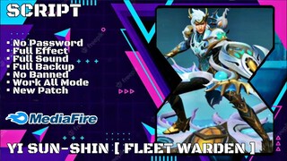 Skin Script Yi Sun-Shin Epic ( FLEET WARDEN ) Full Effect & Sound No Password Via Media Fire