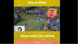 Zata đi rừng hack dame cực khủng