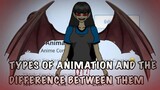 TYPES OF ANIMATION AND THE DIFFERENCE BETWEEN THEM(Simple Tutorial)