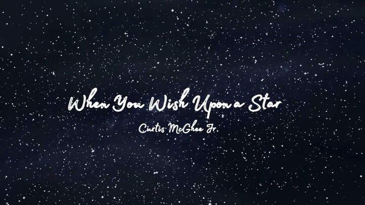 Disney Songs | When You Wish Upon a Star (cover) - Curtis McGhee Jr.