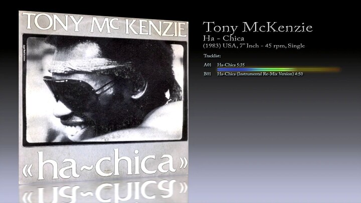 Tony McKenzie (1983) Ha-Chica [7' Inch - 45 RPM - Single]
