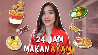 24 JAM MAKAN SERBA AYAM!