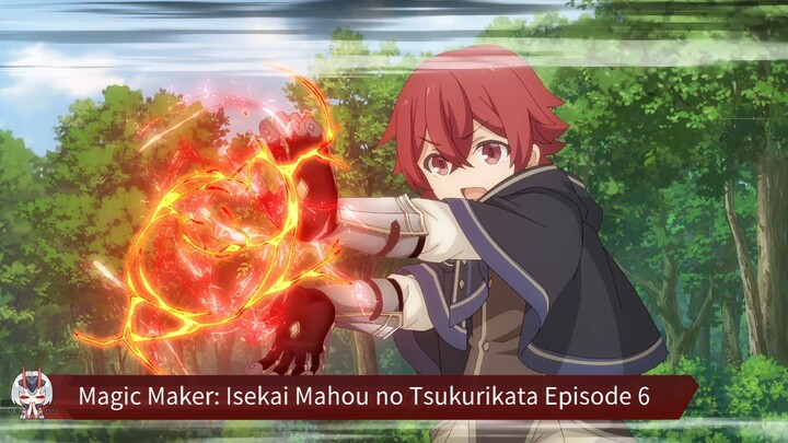 Magic Maker: Isekai Mahou no Tsukurikata Episode 6 Sub Indo