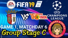 FIFA 19; UEFA Champions League | SC Braga 🇵🇹 VS 🇩🇪 Union Berlin (Group C)