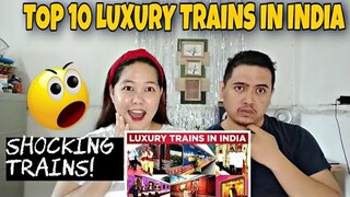 SHOCKING TOP 10 LUXURIOUS TRAINS IN INDIA! | FILIPINO COUPLE REACTION