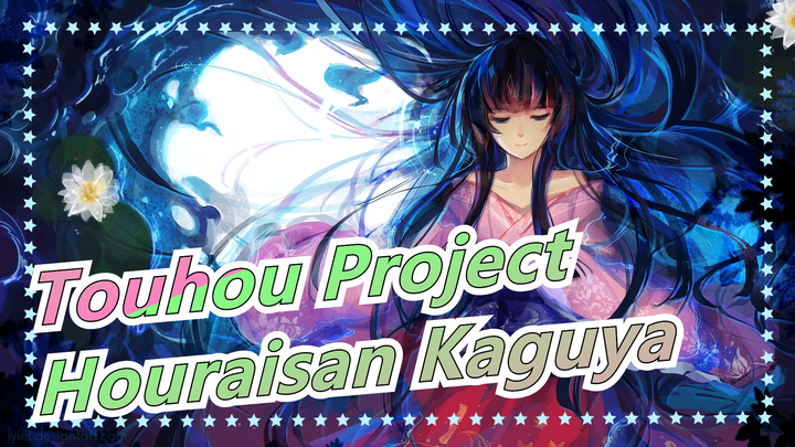 [Touhou Project MMD] Một ngày nào đó của Houraisan Kaguya/Series "Một ngày nào đó"