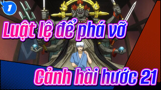 [Luật lệ để phá vỡ]Cảnh hài hước biểu tượng (Phần 21) Hộ thần của Gintoki_1