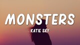 Katie Sky - Monsters (Lyrics)